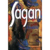 A k&iacute;v&uuml;l&aacute;ll&oacute; - Francoise Sagan