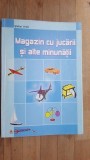 Magazin cu jucarii si alte minunatii- Stefan Voda