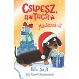 Csipesz, a tacsi - Mikul&aacute;snak &aacute;ll - Bella Swift