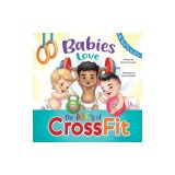 Babies Love the ABCs of CrossFit