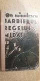 Myh 523s - BARBIERUL REGELUI MIDAS - ION MINULESCU - ED 1931