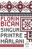 Singur printre marlani | Florin Bican