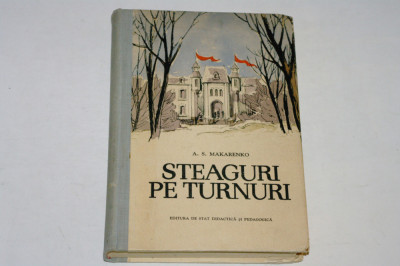 Steaguri pe turnuri - A. S. Makarenko foto