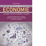 Economie. Concepte, formule, probleme, rezolvari. Bacalaureat, olimpiade, admitere facultate, examen licenta, examen definitivat