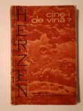A. I. Herzen - Cine-i de vină?