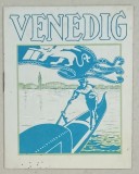 VENEDIG , PLIANT TURISTIC , TEXT IN LIMBA GERMANA , PERIOADA INTERBELICA