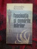 h3b Fascinatia Si Comorile Marilor - Alexandru Retinschi
