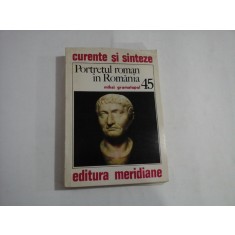 PORTRETUL ROMAN IN ROMANIA - Mihai GRAMATOPOL