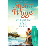&Uacute;j &eacute;letem első napja - Susan Wiggs