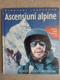 Aventuri legendare Ascensiuni apline Contine 2 postere