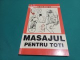 MASAJUL PENTRU TOȚI * SABIN IVAN * 2001* 4 4 4/5