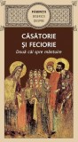 Părinţii Bisericii despre căsătorie șI feciorie - Paperback brosat - De Suflet