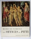 MUSEES DE FLORENCE , LES OFFICES et PITTI , texte de FILIPPO ROSSI , 1966