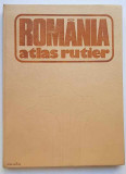 Romania - Atlas rutier 1981 - Dragomir Vasile, Balea Victor, Muresanu, Epuran
