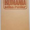 Romania - Atlas rutier 1981 - Dragomir Vasile, Balea Victor, Muresanu, Epuran