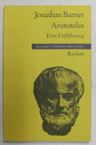 Aristoteles : eine Einf&uuml;hrung / Jonathan Barnes
