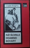 Cumpara ieftin VASILE BAGHIU - RATACIRILE DOAMNEI BOVARY (VERSURI, 1996)