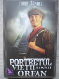 Portretul Vietii unui Orfan - Ionut Tanase, 2015, For You, Roman, Beletristica, Coperta Necartonata