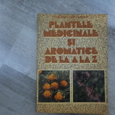 Plantele medicinale si aromatice de la A la Z de Ovidiu Bujor,Mircea Alexan