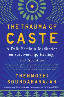 The Trauma of Caste: A Dalit Feminist Meditation on Survivorship, Healing, and Abolition foto