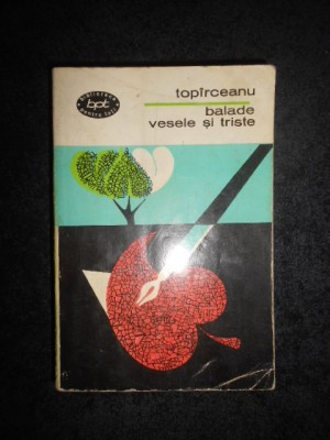 George Topirceanu - Balade vesele si triste foto