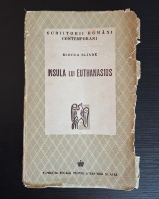 Mircea Eliade - Insula lui Euthanasius, ed. Princeps, 1943 foto