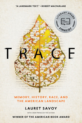 Trace: Memory, History, Race, and the American Landscape foto