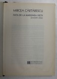FATA DE LA MARGINEA VIETII , POVESTIRI ALESE de MIRCEA CARTARESCU , 2014