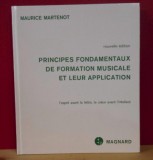 Principes fondamentaux d&#039;&eacute;ducation musicale et leur application / M. Martenot