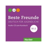 Beste Freunde B1. 1, CD zum Kursbuch - Manuela Georgiakaki, Elisabeth Graf-Riemann, Anja Sch&uuml;mann, Christiane Seuthe