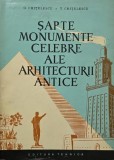 Sapte monumente celebre ale arhitecturii antice - G. Chitulescu, T. Chitulescu