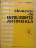 ELEMENTE DE INTELIGENTA ARTIFICIALA-IOAN GEORGESCU-353577