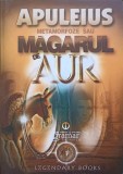 Metamorfoze sau Magarul de Aur - Apuleius, Editura Mondoro, 2019, Romana, Paperback, 260 pagini