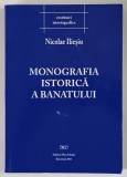 MONOGRAFIA ISTORICA A BANATULUI de NICOLAE ILIESIU , 2011