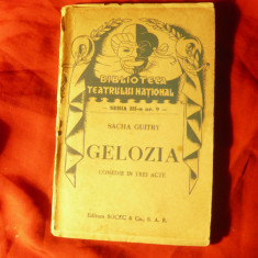 Sacha Guitri - Gelozia- Ed.Socec interbelica Bibl. Teatrului National 9 ,93 pag