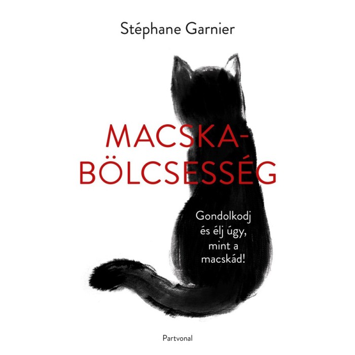 Macskab&ouml;lcsess&eacute;g - St&eacute;phane Garnier