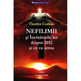 Nefilimii si invataturile lor despre 2012 si ce va urma - Theolyn Cortens