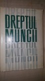 Dreptul muncii- Virgil I.Campianu