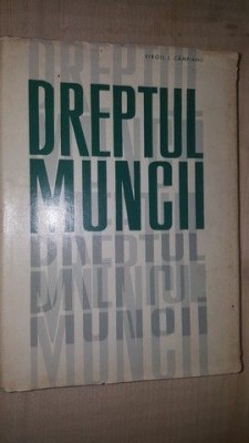 Dreptul muncii- Virgil I.Campianu foto