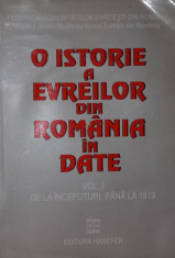 O ISTORIE A EVREILOR DIN ROMANIA IN DATE - S . SINGER ( REDACTOR ) foto