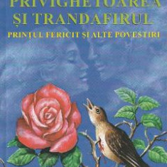 Privighetoarea si trandafirul. Printul fericit si alte povestiri - Oscar Wilde