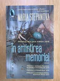 In amintirea memoriei - Maria Stepanova