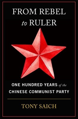 From Rebel to Ruler: One Hundred Years of the Chinese Communist Party foto