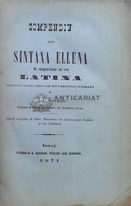 Compendiu de sintaxa elena &icirc;n comparațiune cu cea latina - 1871 - Constantin Erbiceanu ($M151)