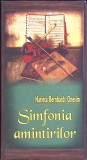 Simfonia Amintirilor - Harieta Bernhardt Onesim - Biografii, 2009, Romana, 100 pagini