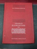 TEHNICI ELEMENTARE DE CHIRURGIE BUCURESTI 1985-CONF.DR.N.ANGELESCU