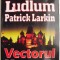 Vectorul Moscova &ndash; Robert Ludlum, Patrick Larkin