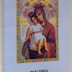 PSALTIREA, PARACLISUL SI PROHODUL MAICII DOMNULUI de SF. DIMITRIE AL ROSTOVULUI , 2000