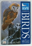 COMPLETE BIRDS OF BRITAIN AND EUROPE by ROB HUME , 2002