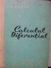 Calcul Diferential N.N. Luzin, Editura Tehnica 1959, 544 pagini, Coperta Cartonata, Matematica